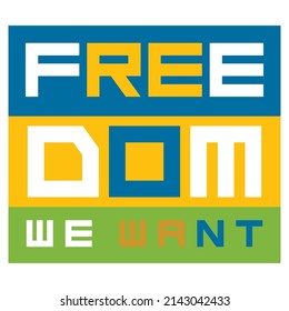 vector illustration of the freedom text we want. suitable for t-shirts, posters, and more