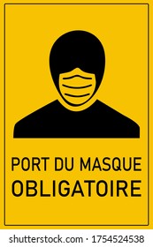 Vector illustration in french "Port du masque obligatoire " ("Face mask required"). Coronavirus, Covid-19 prevention. New normal