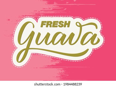 Ilustración vectorial de las letras de guayaba fresca para el diseño de productos, banner, afiche, paquete, publicidad, ropa. Palabra caligráfica manuscrita aislada para diseño web o impresión
