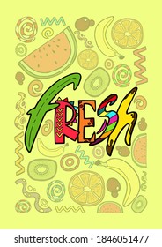 Vector illustration Fresh lettering, fruits on yellow background