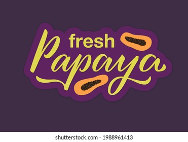 Vector illustration of fresh papaya lettering for product design, banner, poster, package, advertisement, clothes. Isolated handwritten calligraphic word for web design or print

