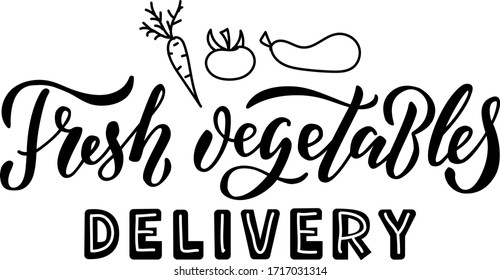 Vector illustration of fresh vegetables delivery lettering for banner, advertisement, flyer, web design, shop signage, package, logo. Handwritten text for digital use or print with decorative graphics