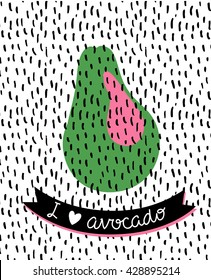 Vector illustration of fruit avocado. Grunge stylish background with green avocado and lettering ' I love avocado'.