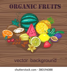Vector illustration of fruit on a wooden boards background. Design elements for processing fruit shops, restaurants menu, agricultural fairs.