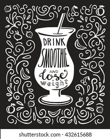 Vector illustration Fruit smoothie with lettering and swirls in black and white. Silhouette of glass with hand written inscription Drink smoothie and lose weight.