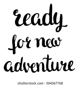 vector illustration. Fun motivation quote. Hand lettering inspiration typography poster. Handwritten modern brush calligraphy for invitation and greeting card, t-shirt, prints