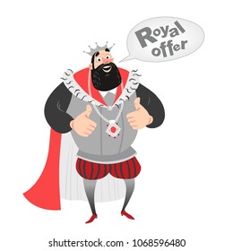 Vector illustration of funny cartoon king with a speech bubble. Royal offer icon. Isolated fairy tale character on a white background