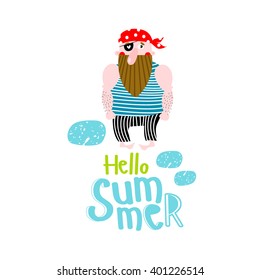 Vector illustration of funny cartoon pirate "hello summer". It can be used as a poster, postcard or invitation for a party.