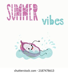 Vector illustration of funny characters, cartoon pitahaya, pitahaya, dragon fruit floats in the sea, ocean, in the water. Lettering summer vibes.