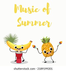 Vector illustration of funny characters, cartoon, pineapple plays maracas, banana plays ethnic drum, African drum. Lettering music of summer.