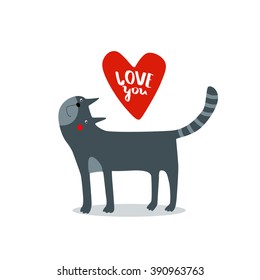 Vector illustration of funny gray cat, heart, "love you." It can be used as a poster, invitation, greeting card for Valentine's Day, birthday.