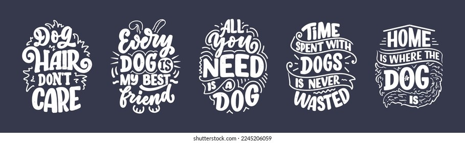 Ilustración vectorial con frases graciosas. Citas inspiradoras de mano sobre perros. Cartas para afiche, camiseta, tarjeta, invitación, pegatina.