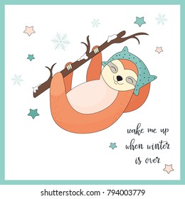 Vector illustration. Funny sloth hanging on the branch.  Can be used as a print on t-shirts, bags, stationary or as a poster.