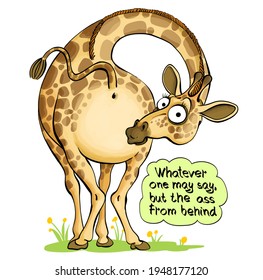 Vector illustration of a funny surprised giraffe that revolves around itself. Under the headline Whatever one may say, but ass in the back. Truth search concept with humor.