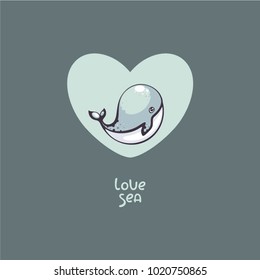 Vector illustration with funny whale. Love sea. Template for logo and greeting card.