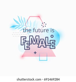 Vector illustration of THE FUTURE IS FEMALE quote on abstract blue and pink background