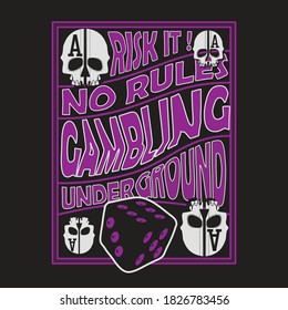 a vector illustration of gambling . t shirt graphics .Artwork