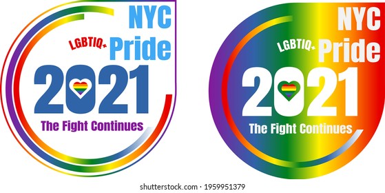 Vector illustration of gay pride with this year's slogan 2021 The fight goes on!.With gradients using the colors that represent them