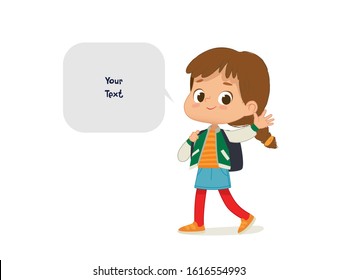 Vector illustration of the Girl with the backpack go to school. Preschool girl walks to school. School girl and speech bubble with place for text isolated on white background..