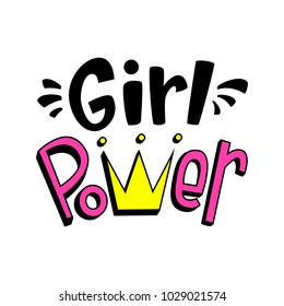 Vector illustration of girl power text for greeting card/ banner/ gift badge/ poster.  Life style feminism inspiration quotes lettering. Handwritten calligraphy/ typography graphic design element