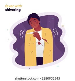 Vector illustration of a girl warming herself with a coverlet, holding a thermometer in her hand. The girl is shivering from the cold because she has a fever. Symptoms of viral diseases, colds, flu. 