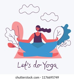 Vector illustration of the girl in yoga lotus posein the outdoor in the park with hand drawn  text - Let's do yoga