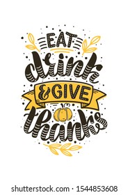 Vector illustration of Give Thanks  text for cards, stickers, for any type of artworks like banners and posters. Hand drawn calligraphy, lettering, typography for the  Thanksgiving day events.