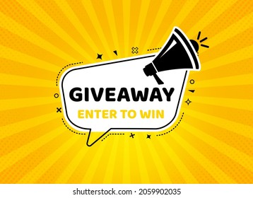 Vector Illustration Giveaway Enter To Win Speech Bubbles With Megaphone. Modern Web Banner, Advertising And Marketing Sticker.