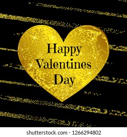 Vector illustration with glitter shabby heart with text Happy Valentines Day and diagonal stripes of golden dust on the black background.