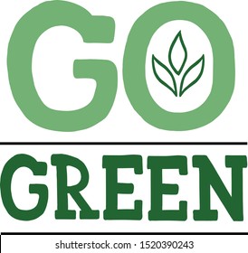 vector illustration of go green in lettering style. logo, poster, ecology, label, banner, earth day