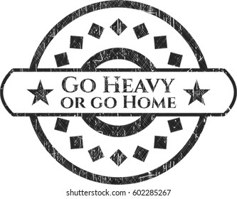 Ilustración vectorial de Go Heavy o go Home escrita en una pizarra
