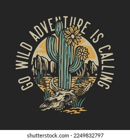 vector illustration go wild adventure is calling for t shirt design