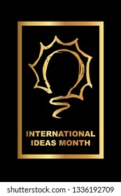 Vector Illustration of Gold International Ideas Month with Light Bulb. Graphic Design for Poster, Background, Art and More. 