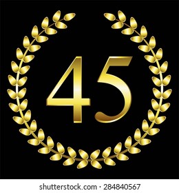 Vector illustration of Gold laurel wreath on a black background, anniversary - forty five