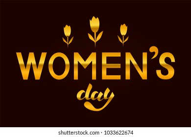 Vector illustration of gold lettering Women’s day dark background. Bar/club card/banner or postcard template. Club/store calligraphy/lettering. Useful for sites, café, banners, invitation. Trend font