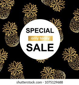 Vector Illustration. Gold pineapples background . Special sale template. Golden texture for season sale period in circle space for text