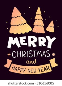 Vector illustration of golden color christmas three fir trees with handwritten text merry christmas and snow on dark background. Hand draw flat stylized design for web, banner, poster, greeting card