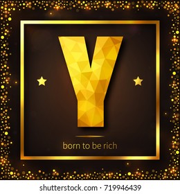 Vector illustration: golden letter Y with shiny triangle texture isolated on dark brown background with gold gradient frame and sparkle confetti border.