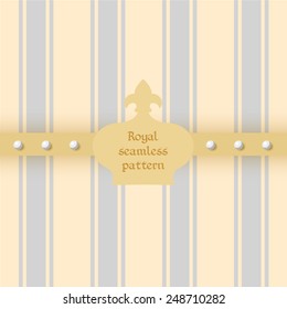 Vector illustration: golden seamless background with silver stripes and golden band with pearls and crown