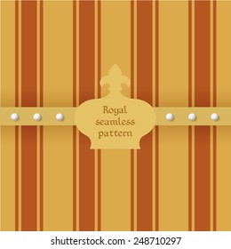 Vector illustration: golden seamless background with red stripes with golden band with pearls and crown