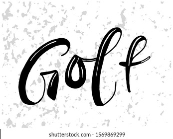 Vector illustration of Golf. Lettering. This illustration is for printing: postcard, poster, business card. For recreation, sports. Sports goods.