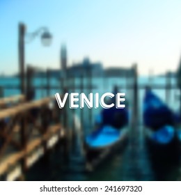 vector illustration of gondolas in Venice lagoon, Italy. Blurred cityscape with typographic label 