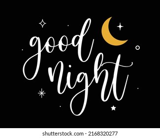 Vector illustration of Good Night handwritten modern brush lettering with moon and stars. Banner design, poster, print, flyer, calligraphy isolated on black background