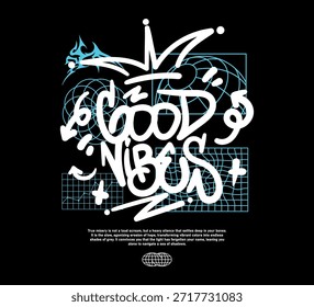 Vector illustration of Good Vibes slogan artwork, retro and modern, streetwear graphic design for t-shirt print design template.