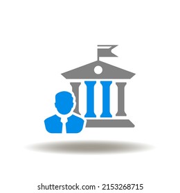 Vector illustration of government build with businessman. Icon of bank. Sign of justice or court with lawyer. Symbol of public sector.