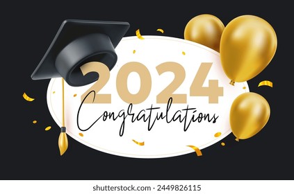 Vector illustration of graduate cap and air balloon on white and black background. 3d style design of congratulation graduates 2024 class with graduation hat and golden air balloon