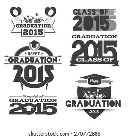 vector illustration of a graduating class in 2015 graphics elements for t-shirts, and the idea for the sign or badge 