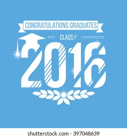 vector illustration of a graduating class in 2016 graphics elements for t-shirts, and the idea for the sign or badge