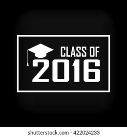 vector illustration of a graduating class in 2016 graphics elements for t-shirts, and the idea for the sign or badge