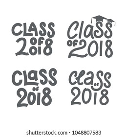 vector illustration of a graduating class of 2018. graphics elements for t-shirts, and the idea for the sign or badge